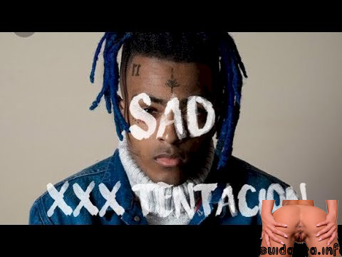 rap song xxx sad tentacion lyrics